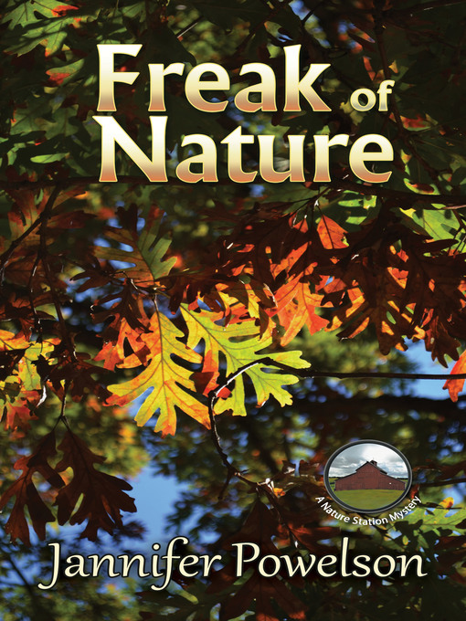 Title details for Freak of Nature by Jannifer Powelson - Available